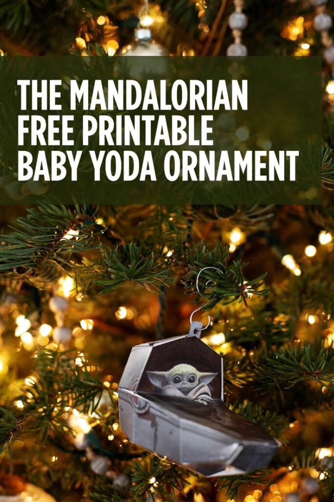 Free Printable Baby Yoda Ornament From The Mandalorian All For The 