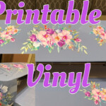 How To Use Printable Vinyl To Make Stickers For Your Cricut For