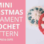 Mini Christmas Ornament Crochet Pattern Simple Cute Start Crochet